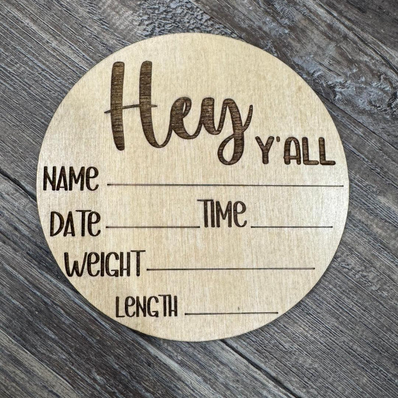 Hello World/Hey Y'all Newborn Birth Stat Sign